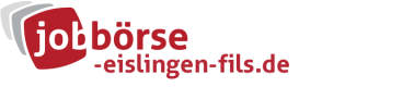 Jobbörse Eislingen/Fils - Aktuelle Stellenangebote in Ihrer Region